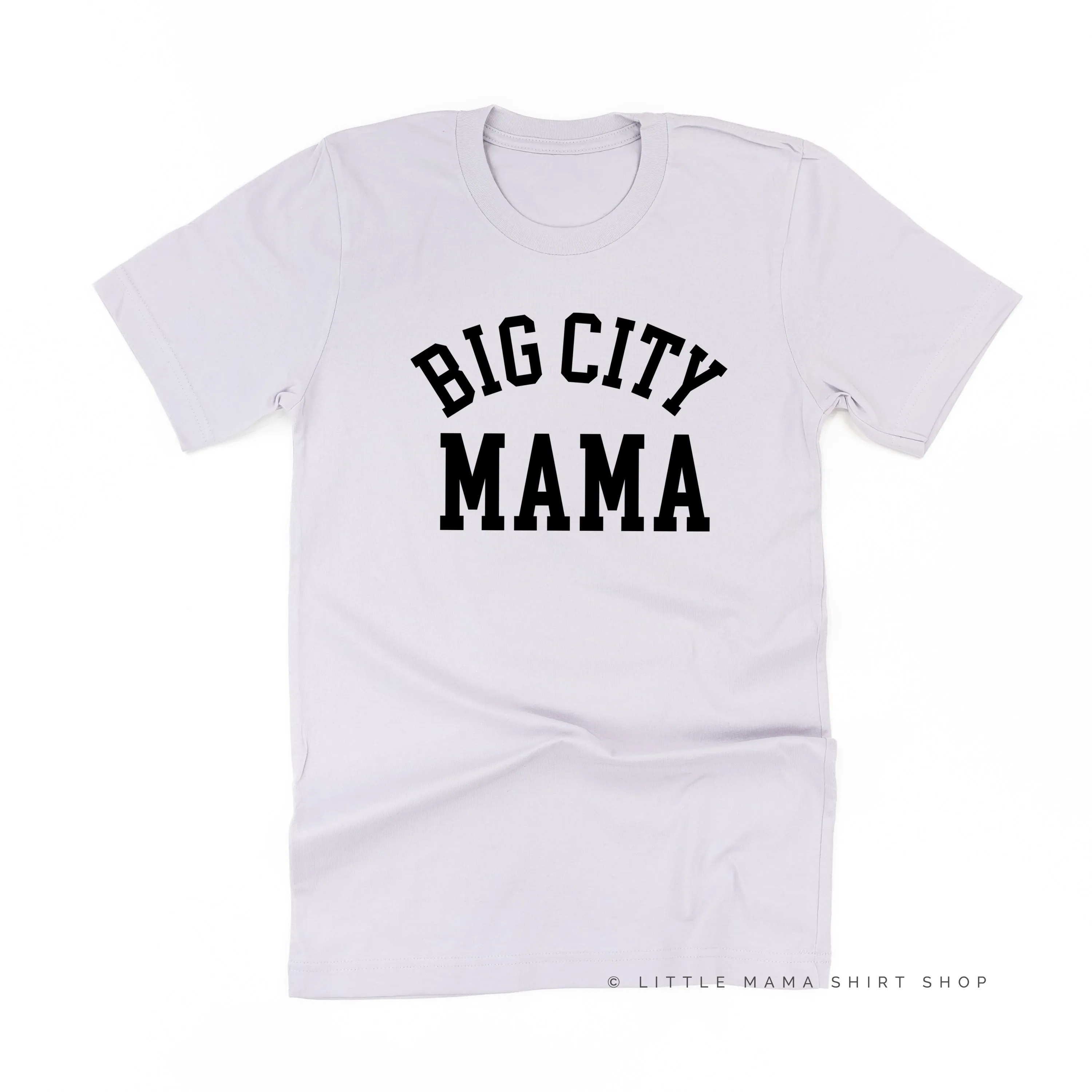 BIG CITY MAMA - Unisex Tee